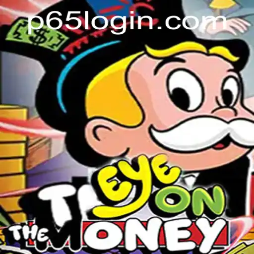 Discovering the Thrilling World of EyeOnTheMoney on P65.COM