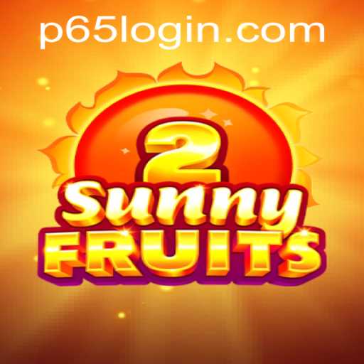 Discover the SunnyFruits2 Experience with P65.COM